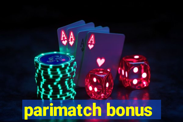 parimatch bonus